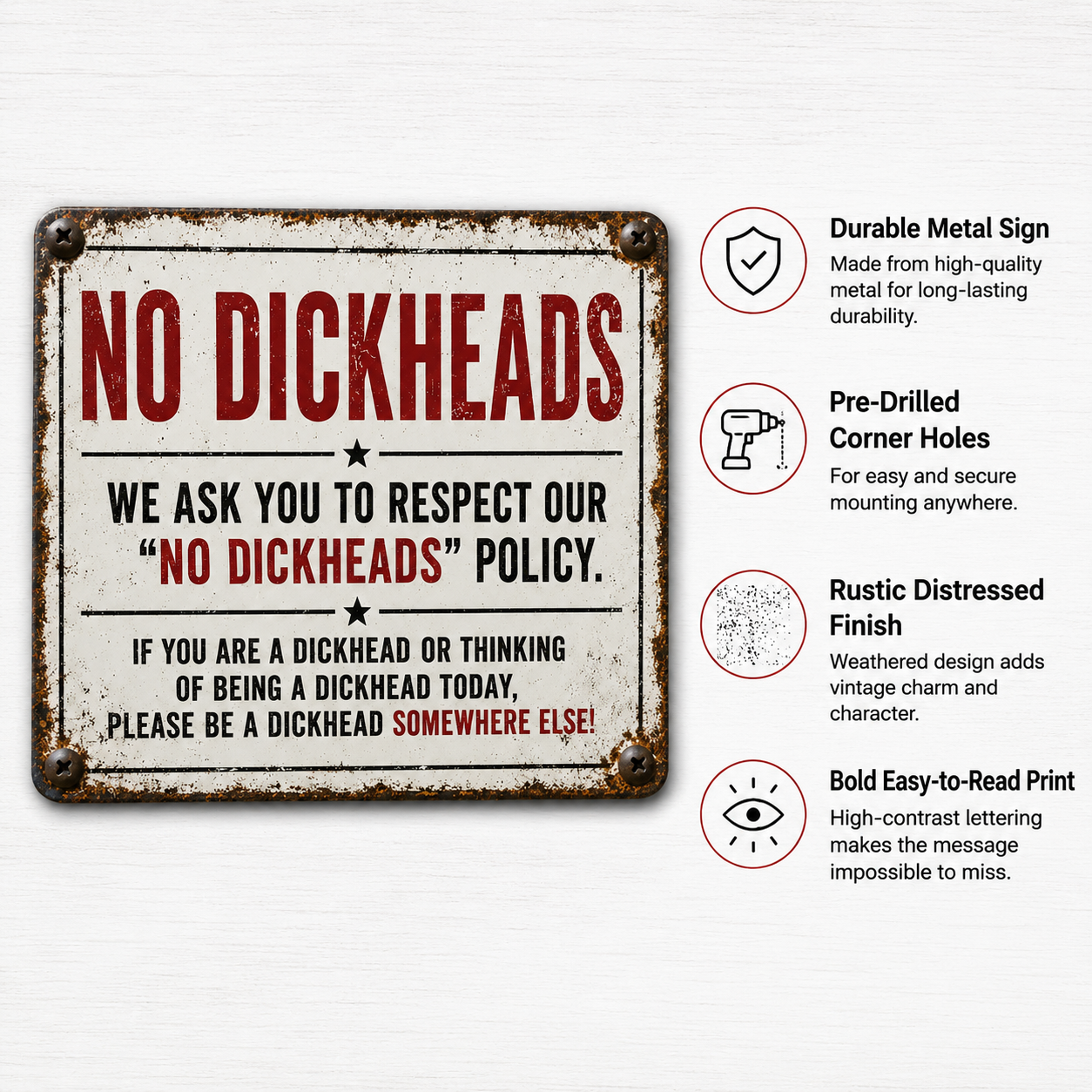 No Dickheads Policy Metal Sign – Funny Rustic Garage Wall Decor