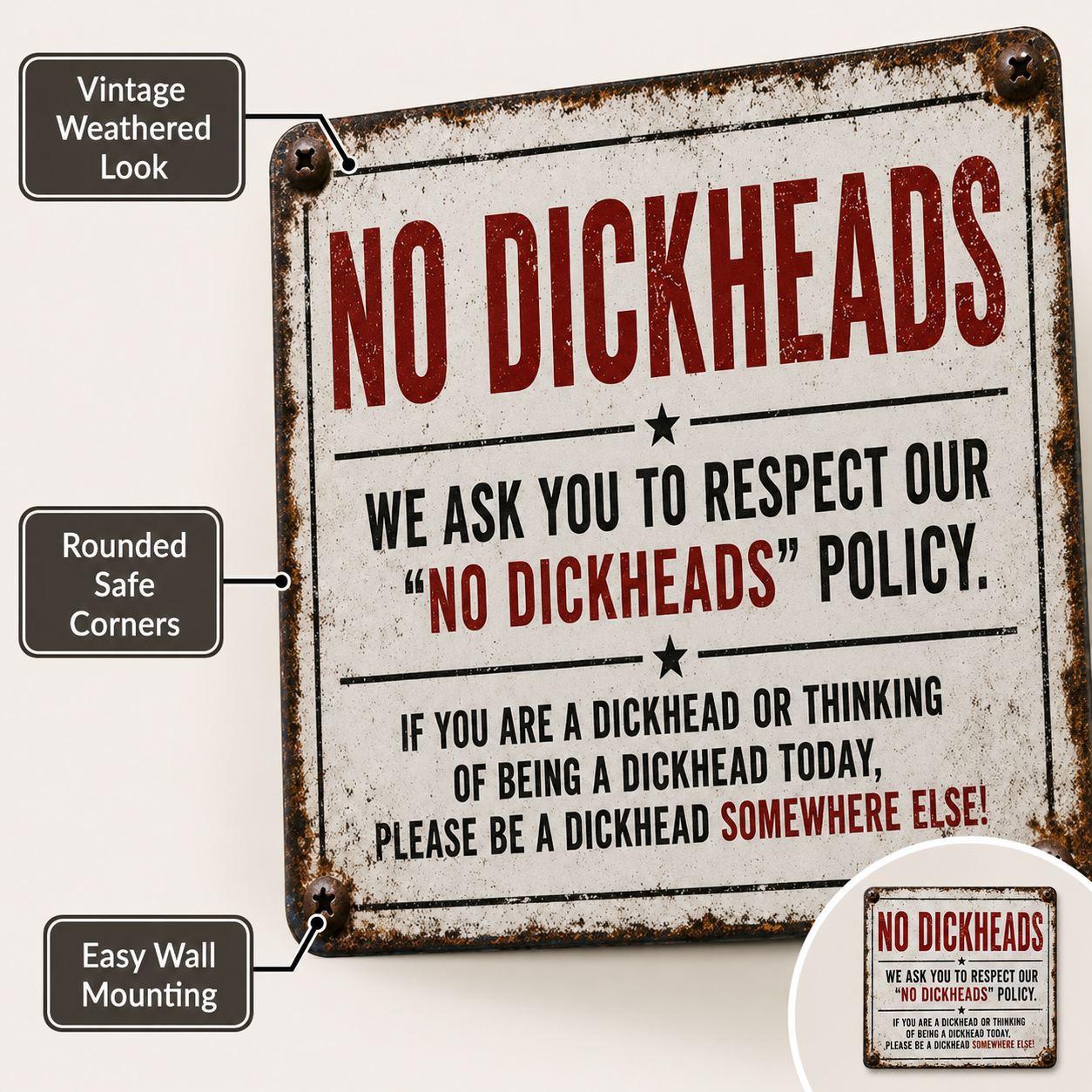 No Dickheads Policy Metal Sign – Funny Rustic Garage Wall Decor